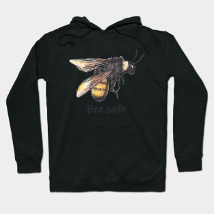 Bee safe - drawing Hoodie